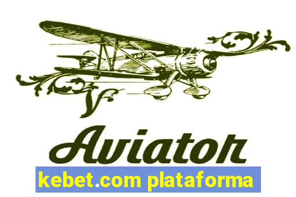 kebet.com plataforma